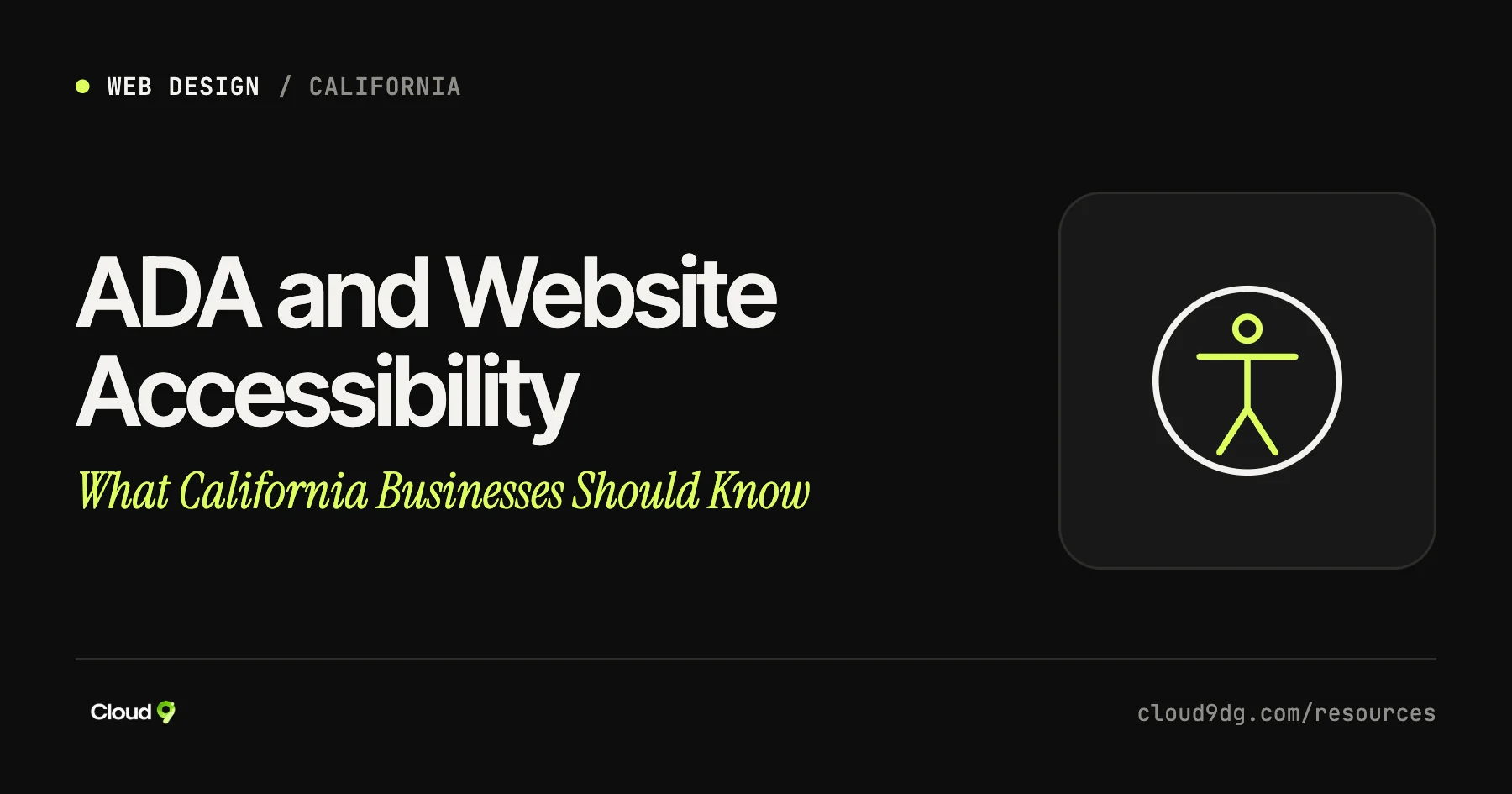 Cover image: ADA website accessibility for California businesses, a guide from Cloud9 Web Developments