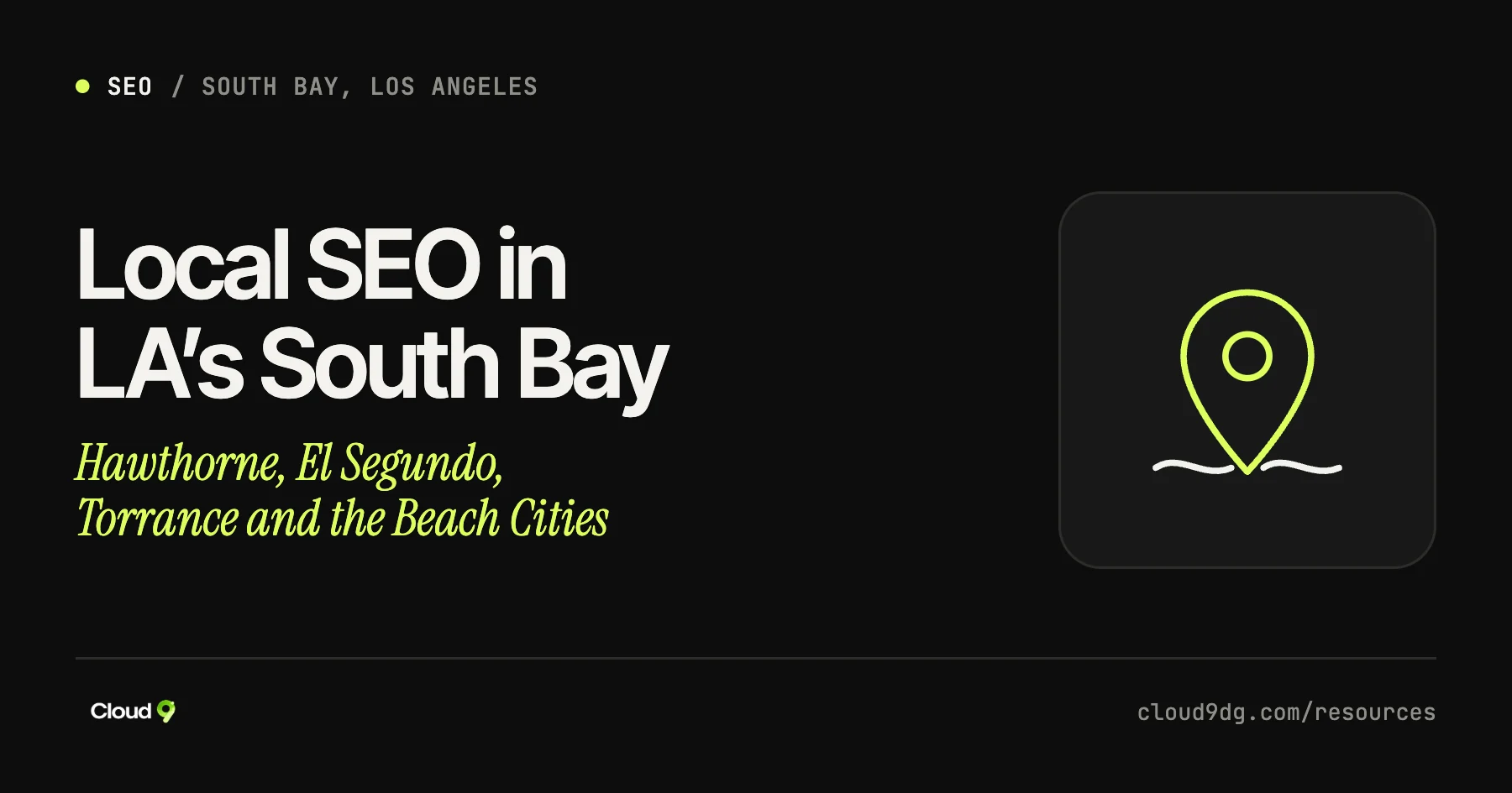 Cover image: local SEO in the South Bay of Los Angeles, a guide from Cloud9 Web Developments